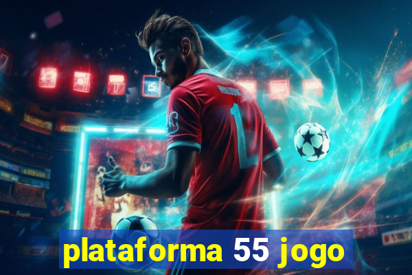 plataforma 55 jogo